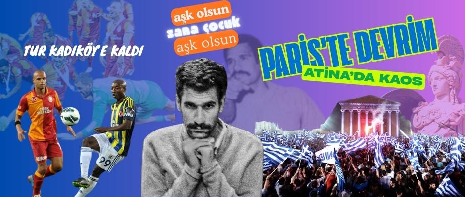 Fenerbahçe, Deniz Gezmiş, Yunanistan…