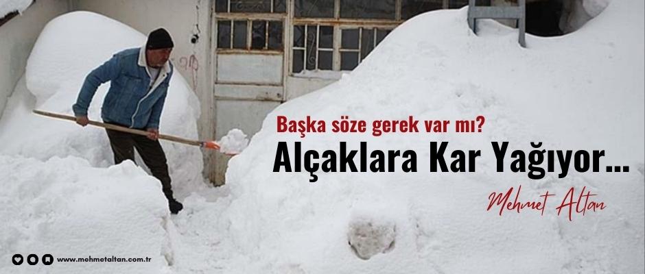 Alçaklara Kar Yağıyor…